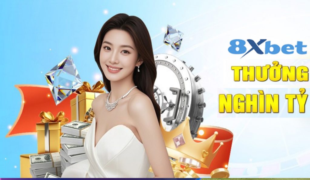 Chương trình khuyến mãi & Ưu đãi 8Xbet
